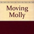 Cover Art for 9780136045878, Moving Molly by Shirley Hughes