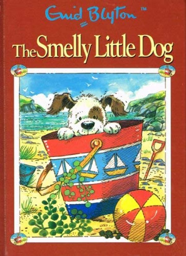 Cover Art for 9780755409112, THE SMELLY LITTLE DOG by Enid Blyton