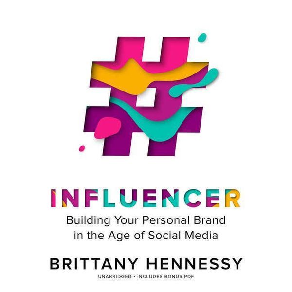 Cover Art for 9781538547250, Influencer by Brittany Hennessy