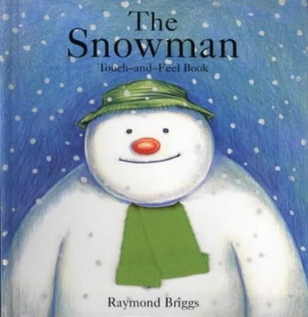 Cover Art for 9780241141489, The Snowman: Touch and Feel Book by Raymond Briggs