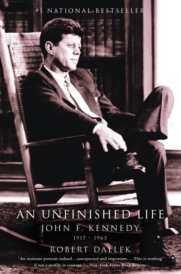 Cover Art for 9780316907927, An Unfinished Life by Robert Dallek