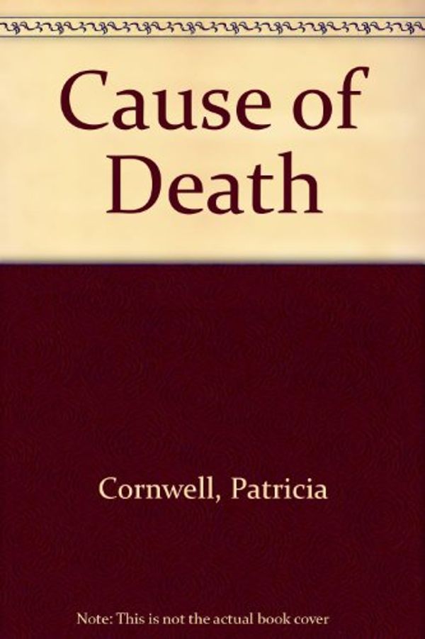 Cover Art for 9780399144820, Cause of Death by Patricia Cornwell