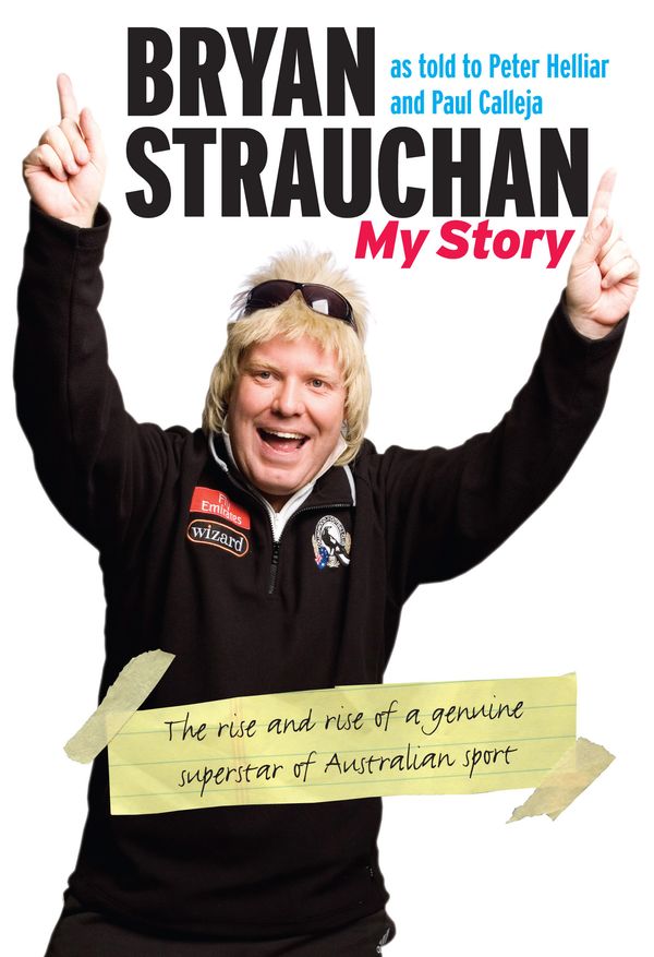 Cover Art for 9781741753431, Bryan Strauchan: My Story by Peter Helliar