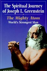 Cover Art for 9781885440303, Spiritual Journey of Joseph L. Greenstein: The Mighty Atom by Ed Spielman