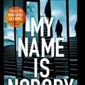 Cover Art for 9781405924795, My Name Is Nobody by Matthew Richardson