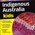 Cover Art for 9780730390336, Indigenous Australia For Kids For Dummies by Larissa Behrendt