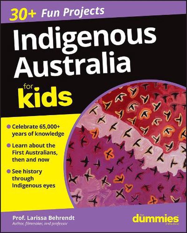 Cover Art for 9780730390336, Indigenous Australia For Kids For Dummies by Larissa Behrendt