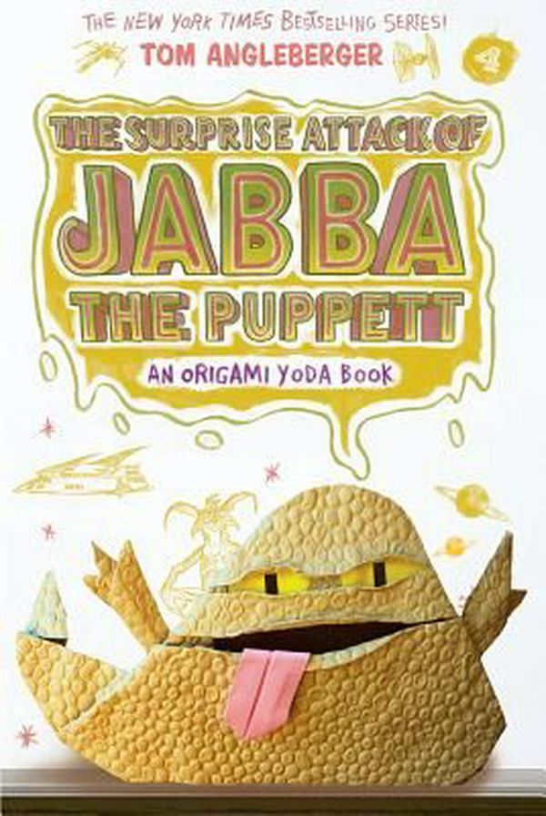 Cover Art for 9781419720307, The Surprise Attack of Jabba the PuppettAn Origami Yoda Book by Tom Angleberger