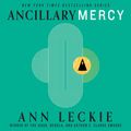 Cover Art for 9781478960140, Ancillary Mercy by Ann Leckie