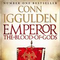 Cover Art for 9780007271177, Emperor: the Blood of Gods by Conn Iggulden