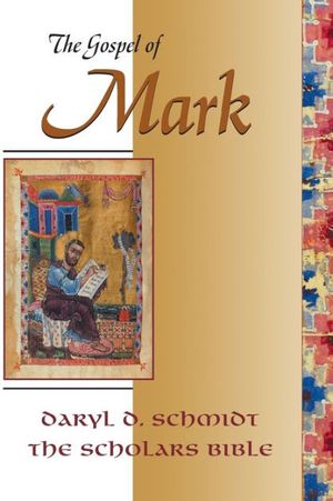 Cover Art for 9780944344149, The Gospel of Mark by Daryl D. Schmidt