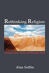 Cover Art for 9781931038805, Rethinking Religion by Alan Soffin