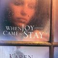 Cover Art for 9781601426420, When Joy Came to Stay by Karen Kingsbury