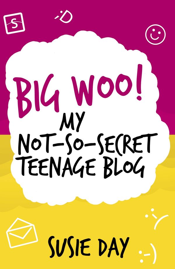 Cover Art for 9781407136981, Big Woo! My Not-So-Secret Teenage Blog by Susie Day