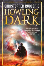 Cover Art for 9781473218291, Howling Dark by Christopher Ruocchio