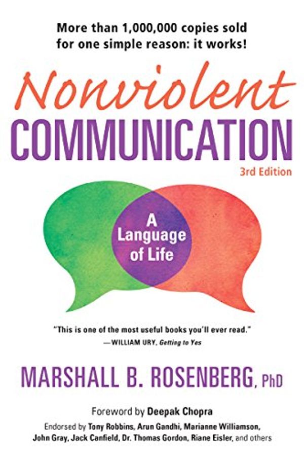 Cover Art for 9781892005571, Nonviolent Communication: A Language of Life: Life-Changing Tools for Healthy Relationships (Nonviolent Communication Guides) by Marshall B. Rosenberg, Deepak Chopra