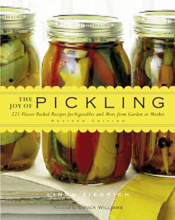 Cover Art for 9781558323742, The Joy of Pickling by Linda Ziedrich