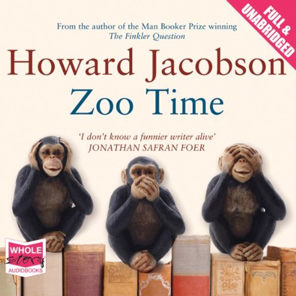 Cover Art for 9781471203152, Zoo Time by Howard Jacobson