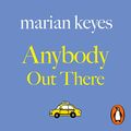 Cover Art for B0085M2MAQ, Anybody Out There by Marian Keyes