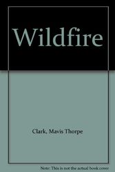 Cover Art for 9780340182369, Wildfire by Mavis Thorpe Clark