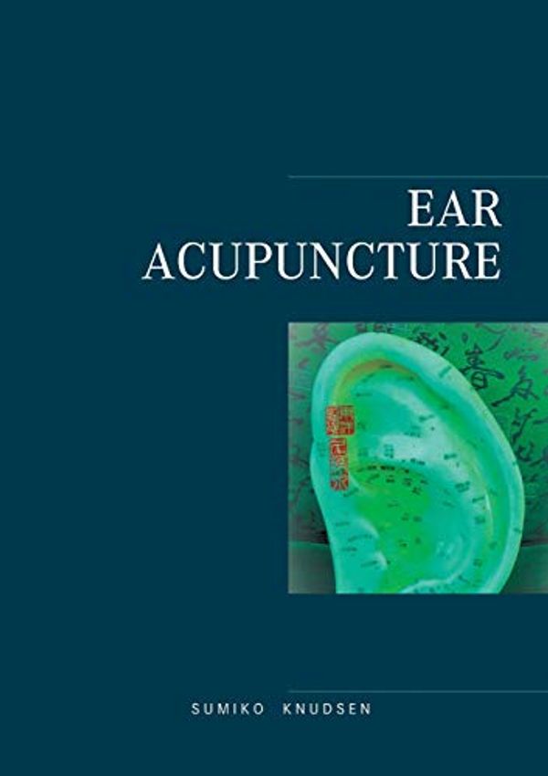Cover Art for 9788743016298, Ear Acupuncture Clinical Treatment by Sumiko Knudsen