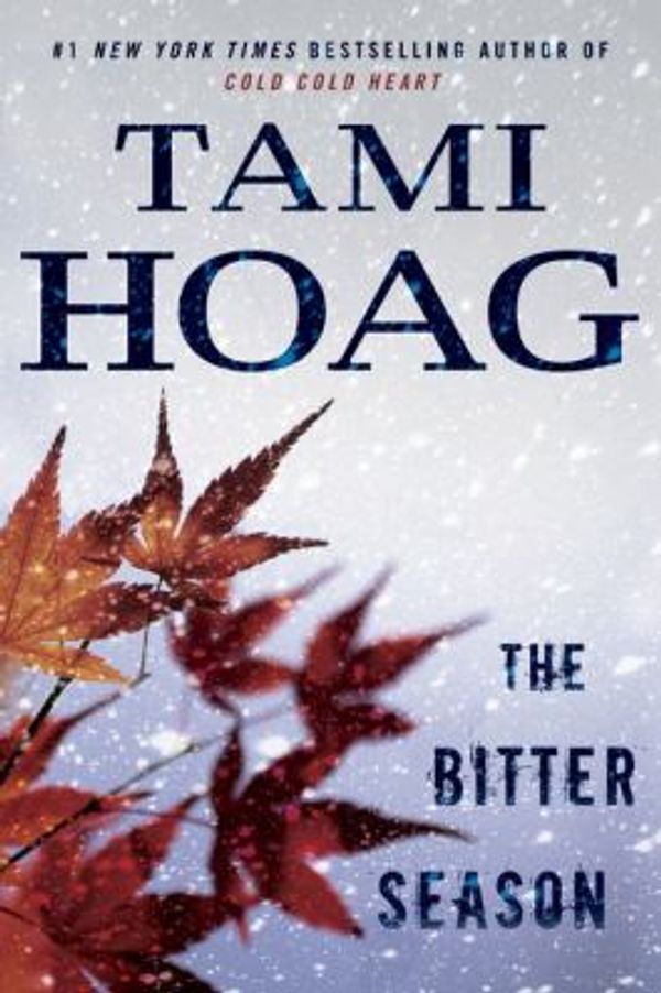 Cover Art for 9781594139031, The Bitter Season by Tami Hoag