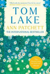 Cover Art for 9781526676733, Tom Lake: The Sunday Times bestseller - a BBC Radio 2 and Reese Witherspoon Book Club pick by Ann Patchett