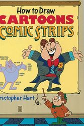 Cover Art for 9780823023530, How To Draw Cartoons For Comic Strips by Christopher Hart