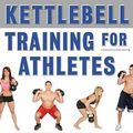 Cover Art for 9780071637091, Kettlebell Training for Athletes: Develop Explosive Power and Strength for Martial Arts, Football, Basketball, and Other Sports, pb by David Bellomo