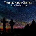 Cover Art for 9798676785185, Thomas Hardy Classics: Jude the Obscure by Thomas Hardy