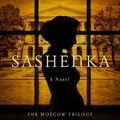 Cover Art for 9781681779096, Sashenka by Simon Sebag Montefiore