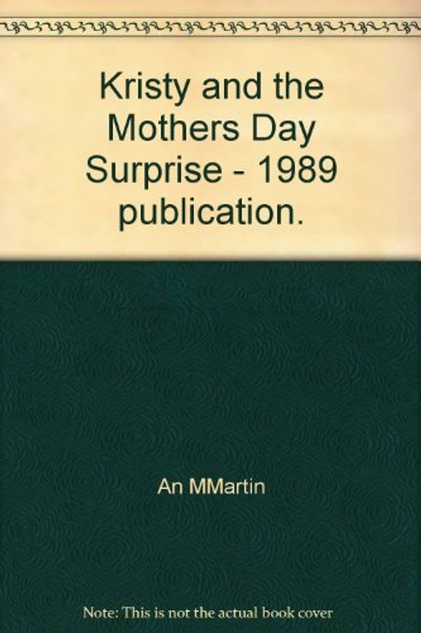 Cover Art for 9789993997047, Kristy and the Mother's Day Surprise by Ann M. Martin