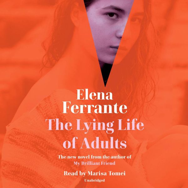 Cover Art for 9780593340899, The Lying Life of Adults by Elena Ferrante