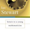 Cover Art for 9780465082315, Letters to a Young Mathematician by Ian Stewart