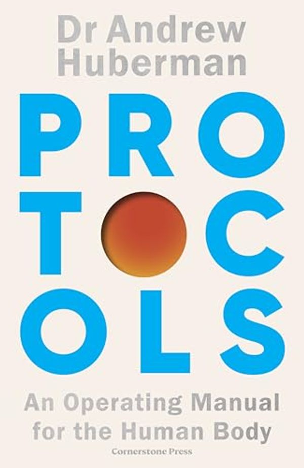 Cover Art for B0CZLH39LC, Protocols by Andrew Huberman