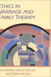 Cover Art for 9781931846042, Ethics In Marriage and Family Therapy by Robert Henley Woody