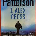 Cover Art for 9780446558846, I, Alex Cross by James Patterson