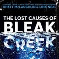 Cover Art for 9781984822154, The Lost Causes of Bleak Creek by Rhett McLaughlin, Link Neal