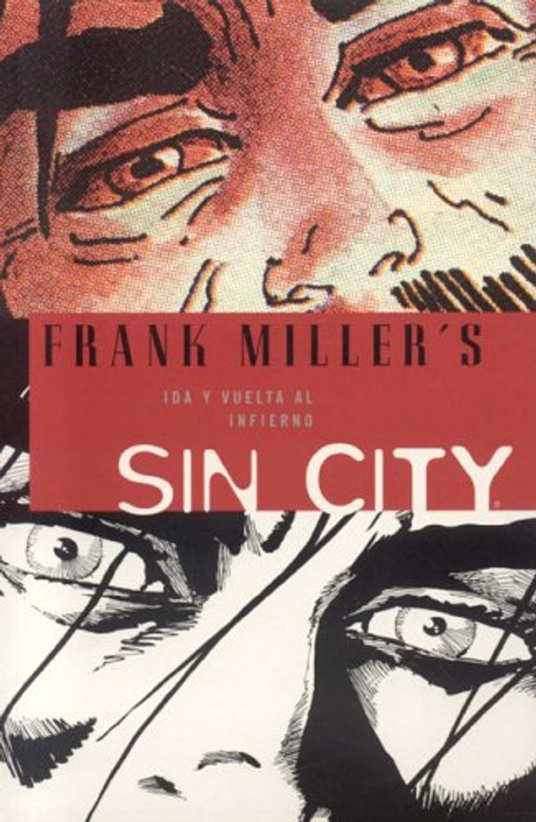 Cover Art for 9781594970221, Sin City 7 Ida y vuelta al infierno/ Round trip to hell (Spanish Edition) by Frank Miller