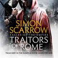 Cover Art for B07RR3FJPC, Traitors of Rome: Eagles of the Empire, Book 18 by Simon Scarrow