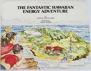 Cover Art for 9780940350144, The Fantastic Hawaiian Energy Adventure by Donivee Martin Laird