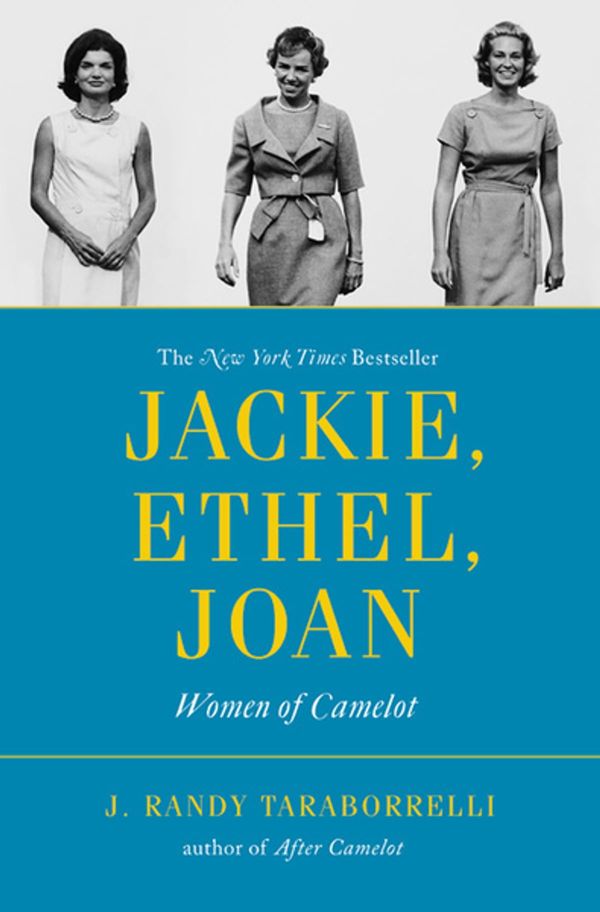 Cover Art for 9780759520066, Jackie, Ethel, Joan by J. Randy Taraborelli