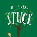 Cover Art for 9780008170868, Stuck by Oliver Jeffers