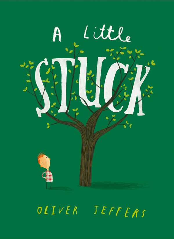 Cover Art for 9780008170868, Stuck by Oliver Jeffers