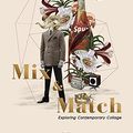Cover Art for 9789887740919, Mix & MatchExploring Contemporary Collage by Sandu Publishing