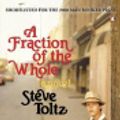 Cover Art for 9780141919751, A Fraction Of The Whole by Steve Toltz