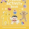 Cover Art for 9781922677044, Play School: Sticker Activity Book by ABC Kids