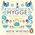 Cover Art for 9780241980217, The Little Book of Hygge by Meik Wiking, Meik Wiking