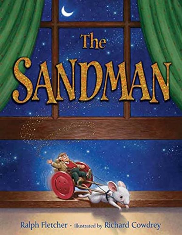 Cover Art for 9780805077261, The Sandman by Ralph Fletcher