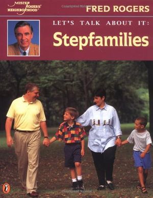 Cover Art for 9780698116658, Let's Talk about it: Stepfamil by Fred Rogers